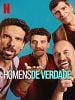Pôster de Homens de Verdade