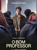 Pôster de O Bom Professor