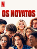 Pôster de Os Novatos