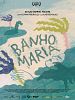 Pôster de Banho Maria 
