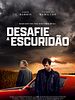 Pôster de Desafie a Escuridão