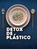 Pôster de Detox de Plástico