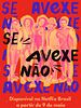 Pôster de Se Avexe Não