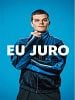 Pôster de Eu Juro