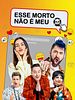 Pôster de Esse Morto Não é Meu