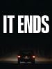 Pôster de It Ends