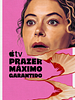 Pôster de Prazer Máximo Garantido