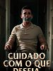 Pôster de Cuidado com o que Deseja