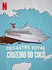 Pôster de Desastre Total: Cruzeiro do Cocô