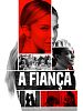 Pôster de A Fiança