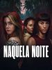 Pôster de Naquela Noite