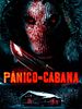 Pôster de Pânico na Cabana