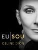 Pôster de Eu Sou: Celine Dion