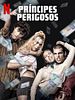 Pôster de Príncipes Perigosos