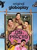 Pôster de Os Parças - A Série