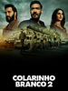 Pôster de  Colarinho Branco 2