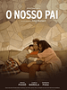 Pôster de O Nosso Pai