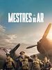 Pôster de Mestres do Ar