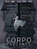 Pôster de Corpo Presente