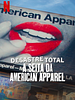 Pôster de Desastre Total: A Seita da American Apparel