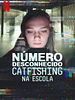 Pôster de Número Desconhecido: Catfishing na Escola