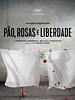 Pôster de Pão, Rosas e Liberdade