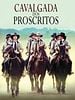 Pôster de Cavalgada dos Proscritos