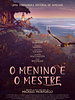Pôster de O Menino e o Mestre