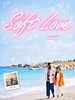 Pôster de Soft Love