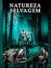 Pôster de Natureza Selvagem