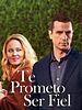Pôster de Te Prometo Ser Fiel