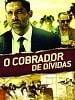 Pôster de O Cobrador de Dívidas 