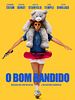 Pôster de O Bom Bandido