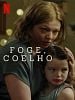 Pôster de Foge, Coelho