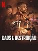 Pôster de Caos e Destruição