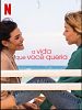 Pôster de A Vida que Você Queria