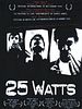Pôster de 25 Watts