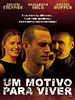 Pôster de Um Motivo Para Viver