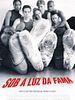 Pôster de Sob a Luz Da Fama