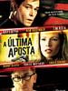 Pôster de A Última Aposta