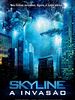 Pôster de Skyline - A Invasão