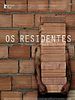 Pôster de Os Residentes