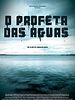 Pôster de O Profeta das Águas