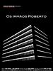 Pôster de Os Irmãos Roberto