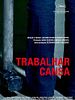 Pôster de Trabalhar Cansa