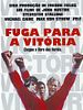 Pôster de Fuga para a Vitória