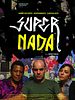 Pôster de Super Nada
