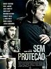 Pôster de Sem Proteção