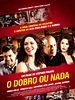 Pôster de O Dobro ou Nada