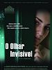 Pôster de O Olhar Invisível